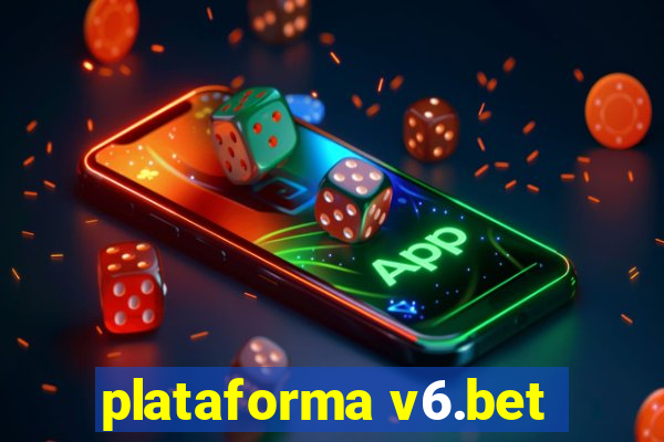 plataforma v6.bet